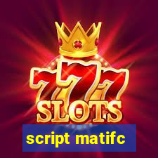 script matifc